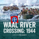 THE-WAAL-RIVER-CROSSING